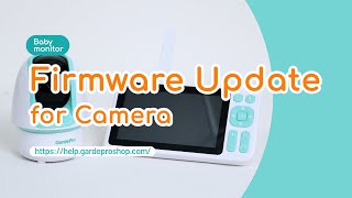 Firmware Update for Camera | GardePro Baby Monitor screenshot 5