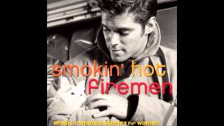 Smokin Hot Firemen