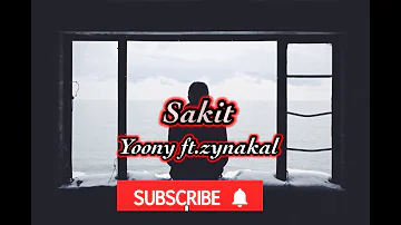 Sakit - zynakal ft. yonnyboi....lyric