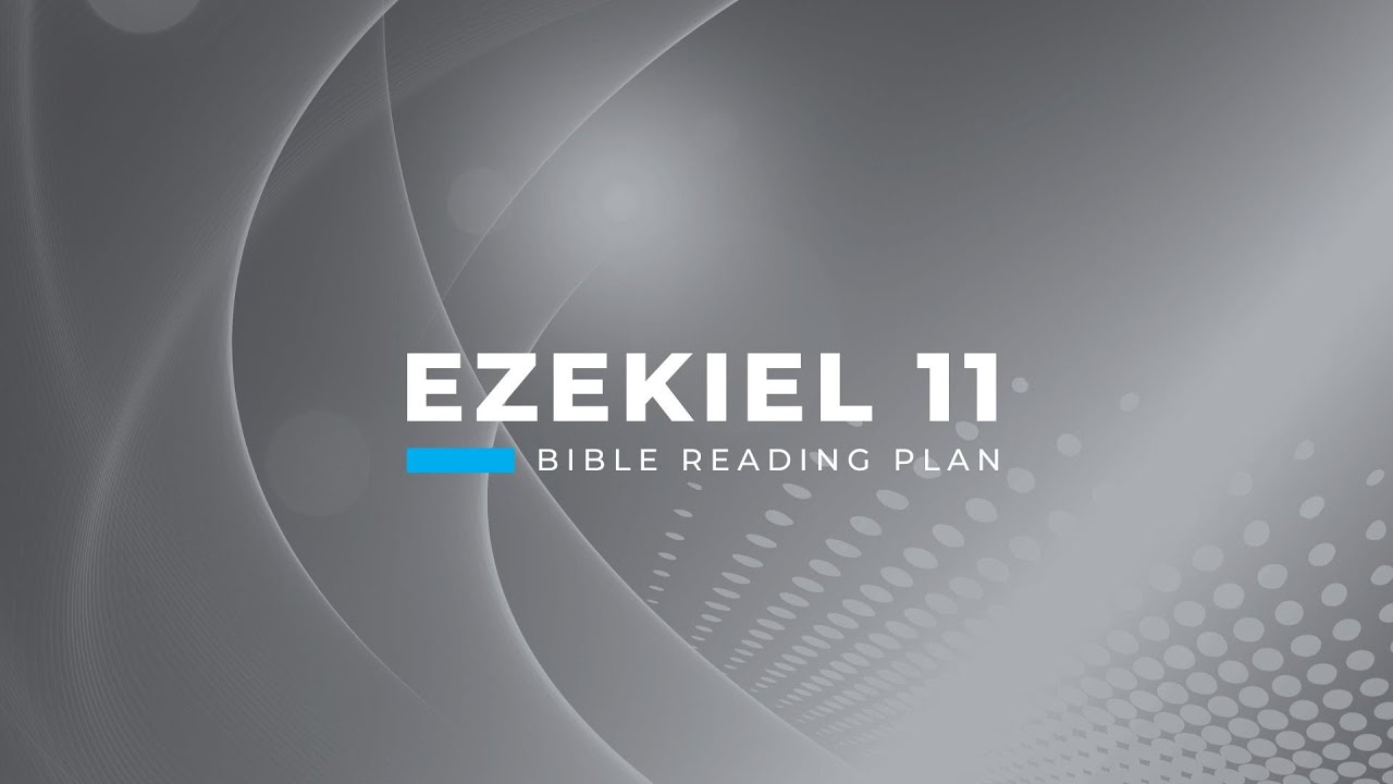 Ezekiel 11 YouTube ezekiel-11-youtube