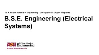 Fulton Schools Degree Webinar: BSE Engineering (Electrical Systems)