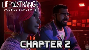 Life Is Strange Double Exposure Gameplay Walkthrough Part 2 (Penumbra) - No Commentary