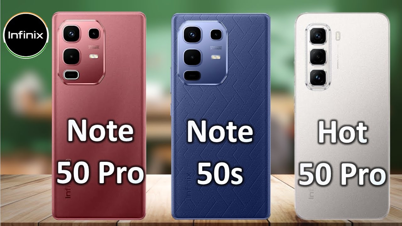 Infinix Note 50s Vs Infinix Note 50 Pro Vs Infinix Hot 50 Pro | Specs review