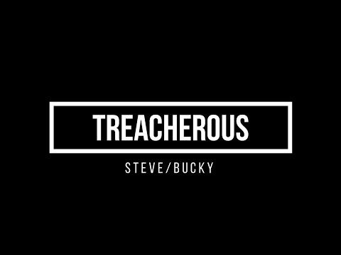 Treacherous || Steve/Bucky