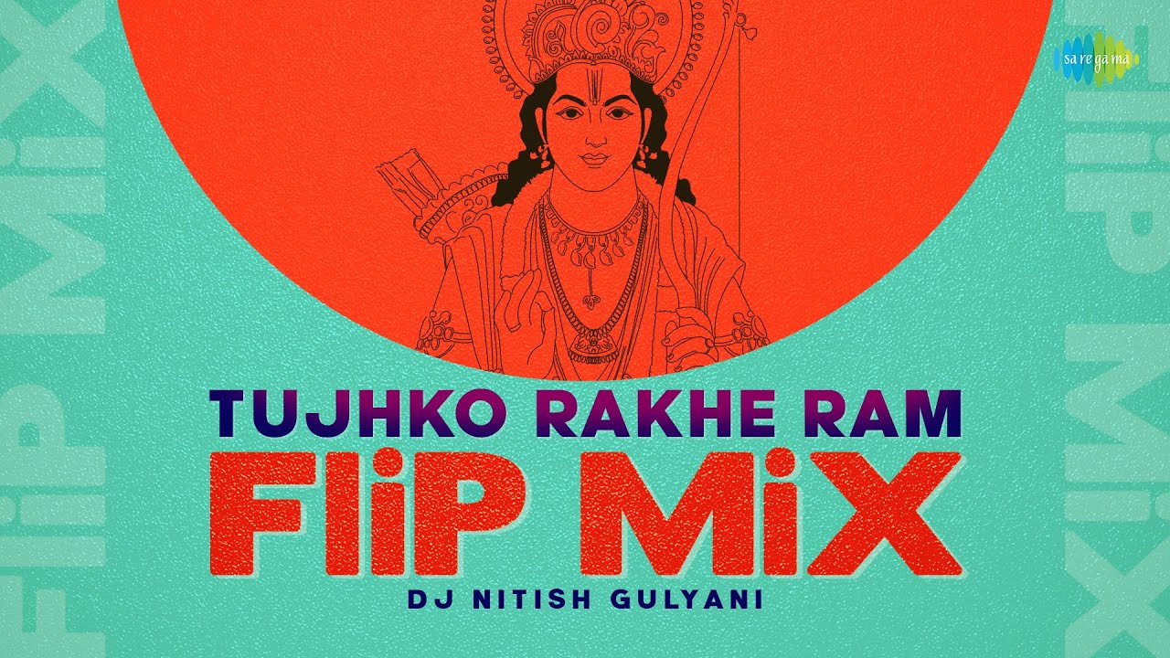 Tujhko Rakhe Ram   Flip Mix  DJ Nitish Gulyani  Asha Bhosle  Manna Dey