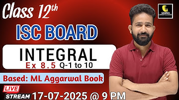 "Integration by Substitution | ISC Class 12 | ML Aggarwal Exercise 8.5 | Q 1-13 | by ashwani sir
