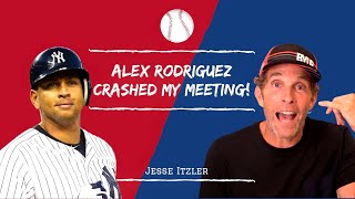 That Time Alex Rodriguez Crashed My Meeting | Jesse Itzler Stories