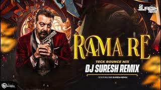 Rama Re ( Tech Bouncy Mix )  DJ Suresh Remix | Trending Mix | Kaante | 2024