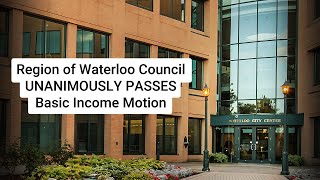 Region of Waterloo Council votes YES on Basic Income