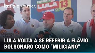 LULA CALLS FLÁVIO BOLSONARO A MILITIAMAN AGAIN AND GUARANTEES VICTORY ON SUNDAY