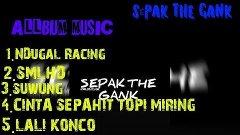 ALL BUM MUSIC ||enak di dengrin || NDUGAL RACING SMLHD SUWUNG CINTA SEPAHIT TOPI MIRING LALI Konco