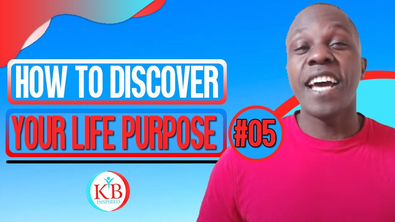 How To Discover Your Life Purpose #5 - YouTube