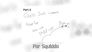 Girls Just Wanna Have Fun MAP Part 4 | For Squiddo | Warrior Cats