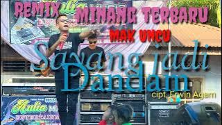 Remix Minang terbaru Cover Mak Uncu live aulia music Dharmasraya ArR DJ Rhido RB ( S J D )