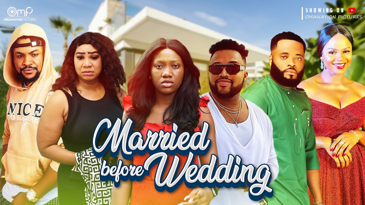Download MARRIED BEFORE WEDDIND 4: Chinenye Nnebe, Chuks Omalicha, Olaedo, Darington, Latest Movie 2022.