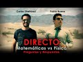 [DIRECTO] Matemáticas vs Física