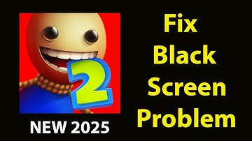 Fix Kick The Buddy 2 Black Screen Error |Kick The Buddy 2Black Screen issue Solved | ASP 24