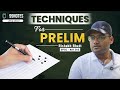 Technique for prelims By UPSC Topper 2023 | Rishabh Bhatt AIR 363 |