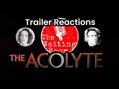 The Waiting Room Reacts: Starwars - The Acolyte
