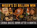NIGER WINS BILLION DOLLAR DEAL FROM CHINESE OIL GIANT