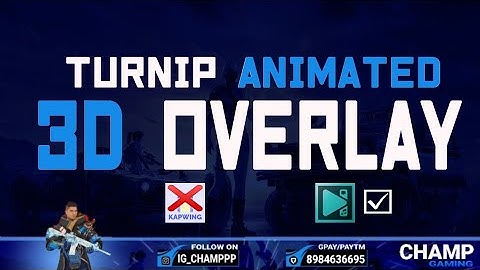 How to add animated overlay in turnip || Turnip animated overlay