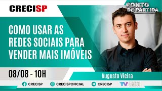 Como usar as redes sociais para vender mais imóveis - Augusto Vieira