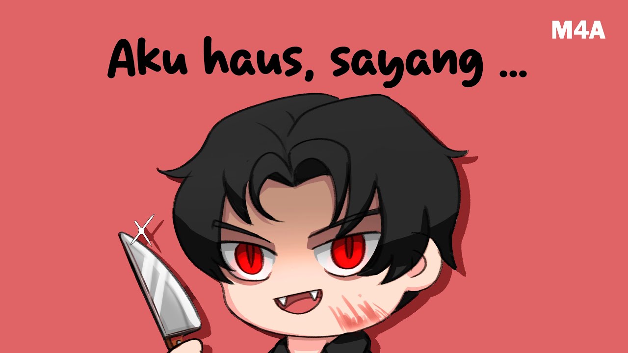 Yandere Vampire Indonesian Husband Escapes and Pins you to the Wall | M4A ASMR Husband Indonesia