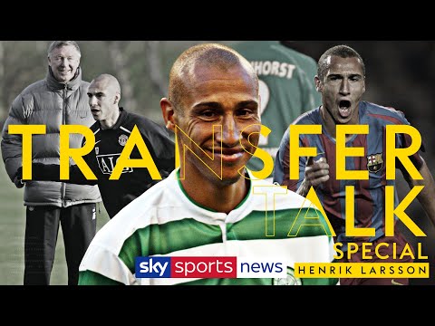 Henrik Larsson on staying loyal to Celtic and his Man Utd regret! | Transfer Talk Podcast