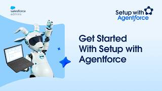 Get Started With Setup with Agentforce | Setup with Agentforce