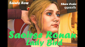 Saints Row character Creation: Saoirse Ronan//Lady Bird