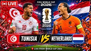 🔴 LIVE: Tunisia vs Netherlands | FIFA World Cup 2026 | Full Match Commentary & Game Simulation!