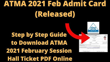 ATMA 2021 Feb Admit Card (Released) - How to Check ATMA 2021 February Session Hall Ticket PDF Online