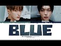 DK X Seungkwan SEVENTEEN Blue Lyrics 도겸X승관 Blue 가사 Color Coded Han Rom Eng 