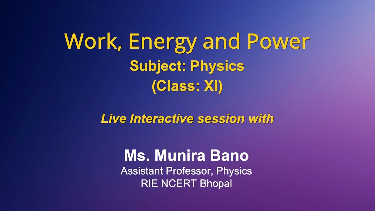 Live Interaction on PMeVIDYA Work, Energy and Power YouTube