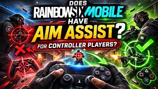 Do Controller Players Have Aim Assist On Rainbow Six Mobile!