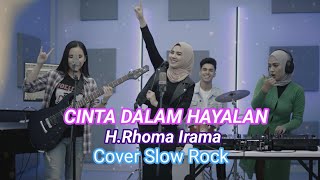 Cinta Dalam Hayalan - H.Rhoma Irama - Cover Slow Rock