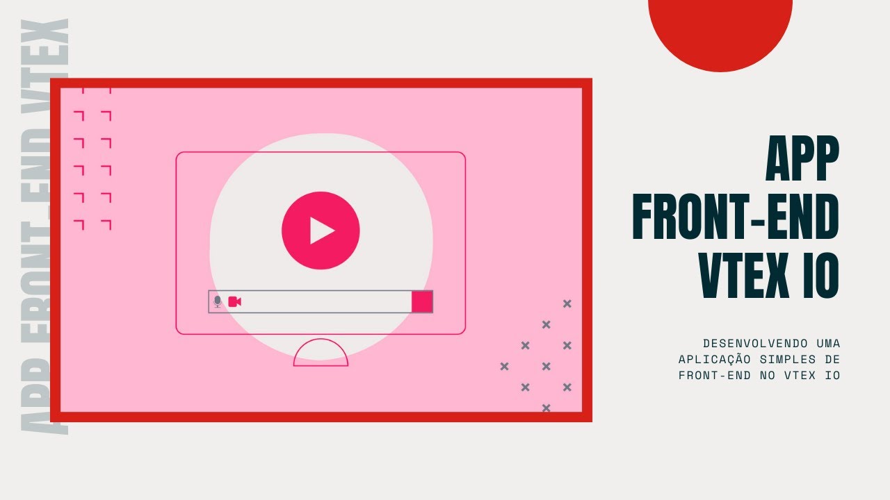 VTEX IO #1 - Desenvolvendo app front-end