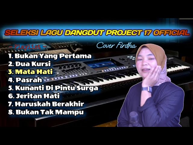 Seleksi Lagu Dangdut Populer Cover Project 17 By Firdha || Cocok Buat Santai class=