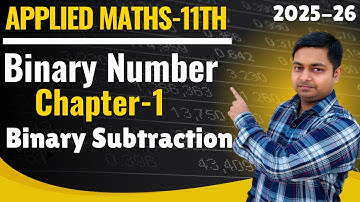 Binary Number, Ch-1, Binary Subtraction | Applied Maths Class-11th | @sushantclasses6634
