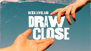 Draw Close week 1 | SOZO Loveland Church