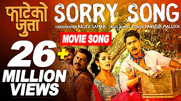 I Am Sorry (Video Song) || Ft. Saugat Malla & Priyanka Karki | Nepali Movie FATEKO JUTTA Song