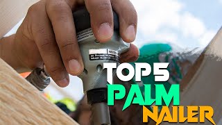 5 Best Palm Nailers of 2024  Reviews & Buying Guide