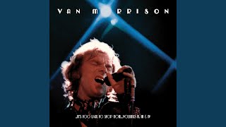 Into the Mystic (Live at the Rainbow, London, UK - July 1973)