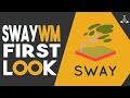 SwayWM First Look