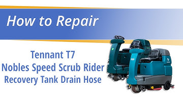 DIY Guide: Replacing the Recovery Tank Drain Hose on Tennant T7 & Nobles Speed Scrub Rider