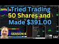 Episode 132 professor trades small share size 50 shares 39100 in 30 minutes