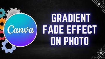 How to Create a Gradient Fade Effect on Photos in Canva