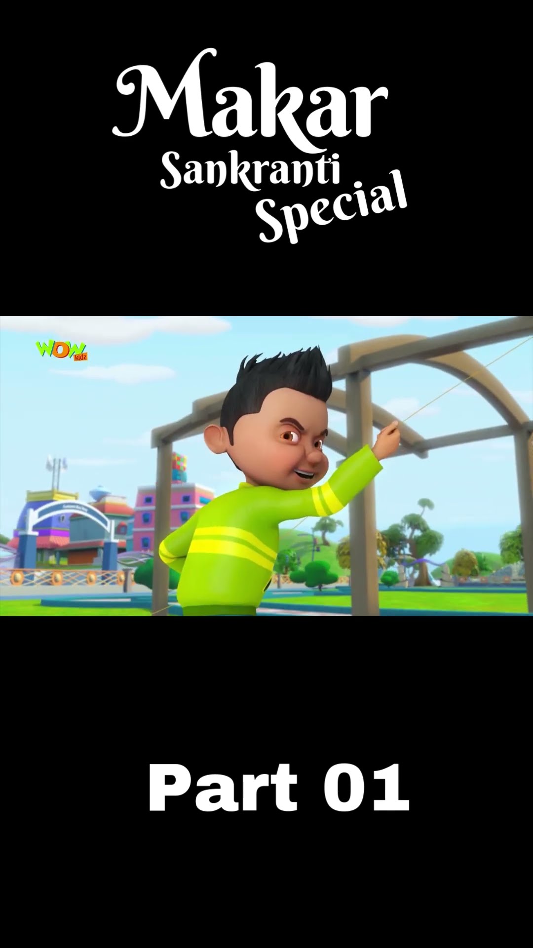 Celebrate Makar Sankranti with Chacha Bhatija Mini Shorts | Part 01 Wow Kidz #Event