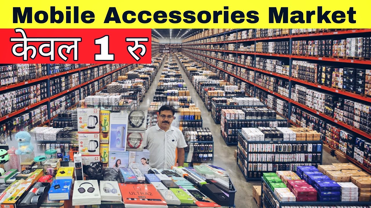 Оптовый рынок мобильных аксессуаров в Дели | Рынок умных гаджетов | Рынок Гаффар в Дели