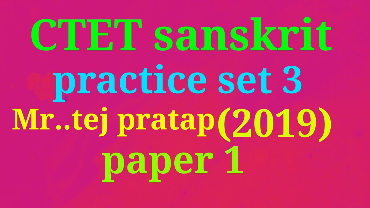CTET Sanskrit Practice Set 3 YouTube